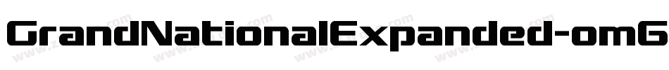 GrandNationalExpanded-om6z字体转换 GrandNationalExpanded-om6z字体转换