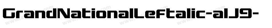 GrandNationalLeftalic-alJ9字体转换