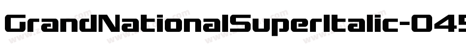GrandNationalSuperItalic-O453字体转换