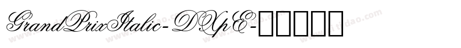 GrandPrixItalic-DXpE字体转换