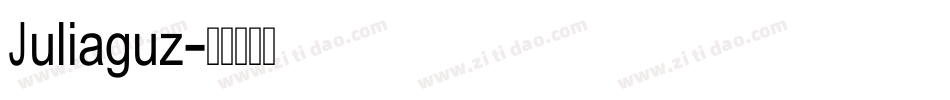 Juliaguz字体转换
