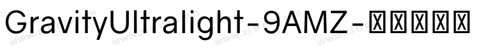 GravityUltralight-9AMZ字体转换