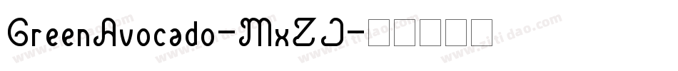 GreenAvocado-MxZJ字体转换