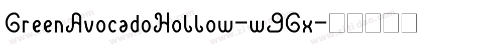 GreenAvocadoHollow-w9Gx字体转换