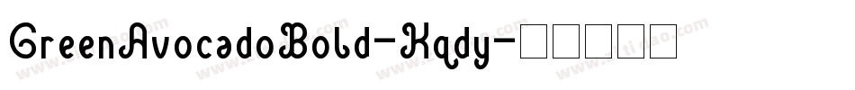 GreenAvocadoBold-Kqdy字体转换