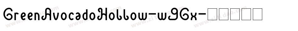 GreenAvocadoHollow-w9Gx字体转换