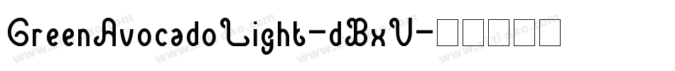 GreenAvocadoLight-dBxV字体转换