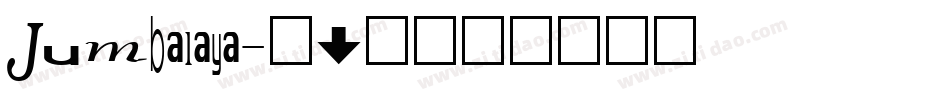 Jumbalaya字体转换