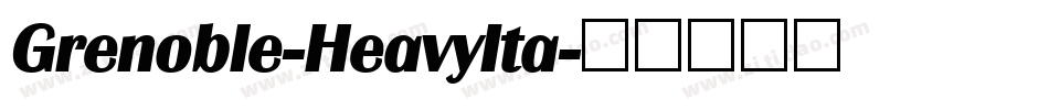 Grenoble-HeavyIta字体转换