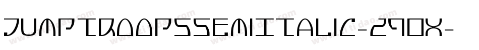 JumptroopsSemiItalic-29OX字体转换