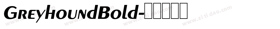 GreyhoundBold字体转换