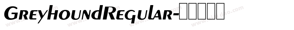 GreyhoundRegular字体转换