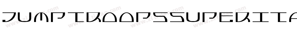 JumptroopsSuperItalic-29Od字体转换