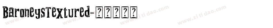 BaroneysTextured字体转换 BaroneysTextured字体转换