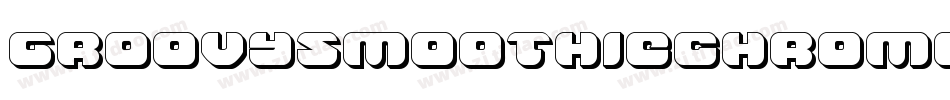 GroovySmoothieChrome-7Jdw字体转换 GroovySmoothieChrome-7Jdw字体转换