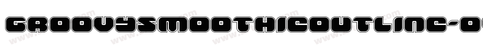 GroovySmoothieOutline-O468字体转换
