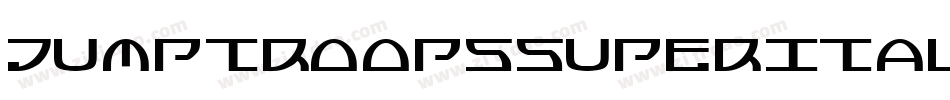 JumptroopsSuperItalic-29Od字体转换