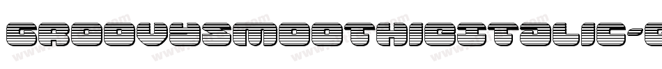 GroovySmoothieItalic-eB6g字体转换