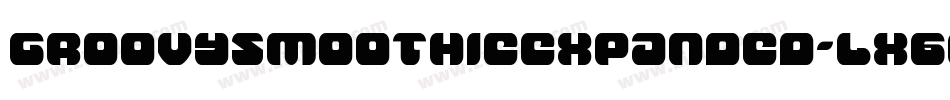 GroovySmoothieExpanded-LX6G字体转换