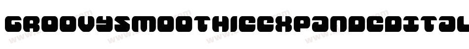 GroovySmoothieExpandedItal-Xx6a字体转换