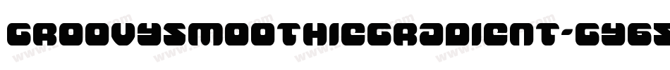 GroovySmoothieGradient-gY65字体转换