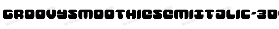GroovySmoothieSemiItalic-3DvG字体转换