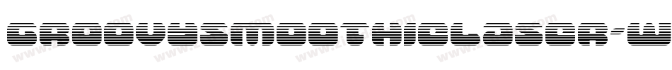 GroovySmoothieLaser-W364字体转换 GroovySmoothieLaser-W364字体转换