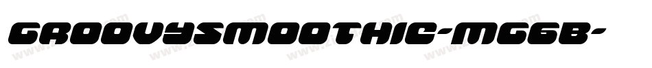 GroovySmoothie-Mg6B字体转换