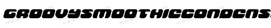 GroovySmoothieCondensed-dR6g字体转换 GroovySmoothieCondensed-dR6g字体转换