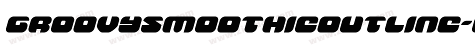 GroovySmoothieOutline-O468字体转换