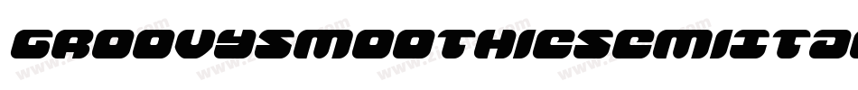 GroovySmoothieSemiItalic-3DvG字体转换