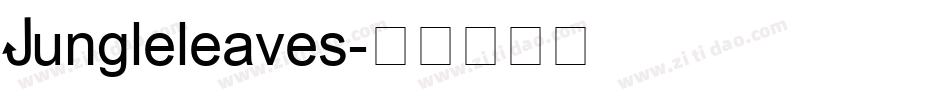Jungleleaves字体转换