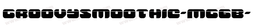 GroovySmoothie-Mg6B字体转换