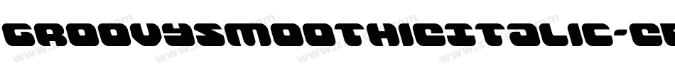 GroovySmoothieItalic-eB6g字体转换