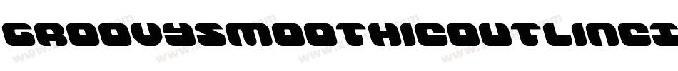 GroovySmoothieOutlineItalic-ZD6x字体转换
