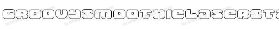 GroovySmoothieLaserItalic-al6o字体转换