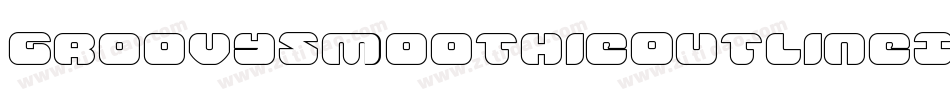 GroovySmoothieOutlineItalic-ZD6x字体转换