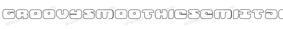GroovySmoothieSemiItalic-3DvG字体转换