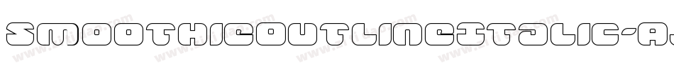 SmoothieOutlineItalic-Ajex字体转换