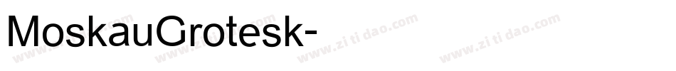 MoskauGrotesk字体转换