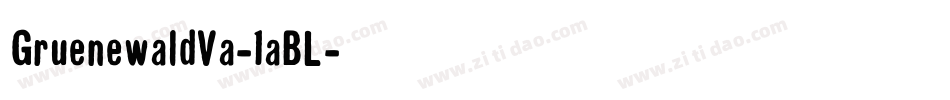 GruenewaldVa-1aBL字体转换