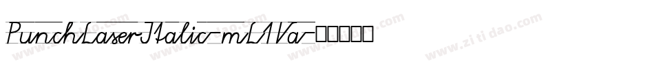 PunchLaserItalic-mL1Va字体转换