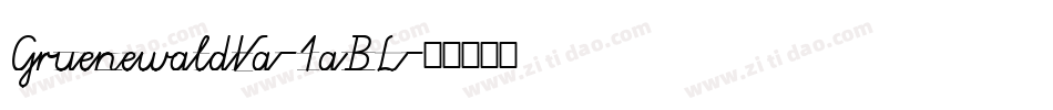 GruenewaldVa-1aBL字体转换