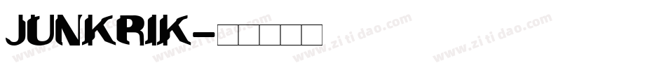 JUNKRIK字体转换