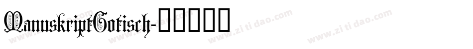 ManuskriptGotisch字体转换