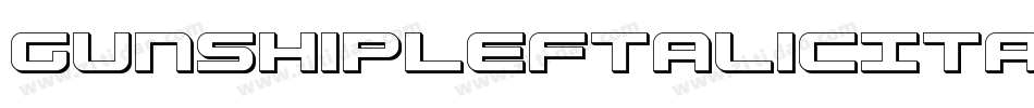 GunshipLeftalicItalic-R40E字体转换