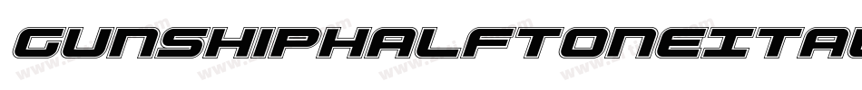 GunshipHalftoneItalicItalic-Km0X字体转换