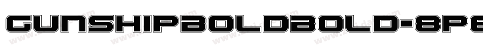 GunshipBoldBold-8pen字体转换