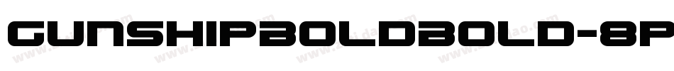 GunshipBoldBold-8pen字体转换