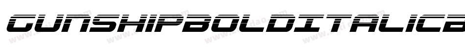 GunshipBoldItalicBoldItalic-B8Gw字体转换 GunshipBoldItalicBoldItalic-B8Gw字体转换
